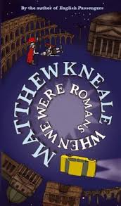 When We Were Romans: Kneale, Matthew: 9780330450065: Amazon.com: Books