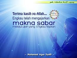 Terima Kasih Ya Allah Engkau Telah Mengajarkan Makna Sabar Melalui Ujian Yang Engkau Titipkan Motivasi Allah Belajar
