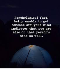 Go out and do things, and keep your mind on else where. Psychological Fact Being Unable To Get Someone Off Your Mind Indicates That You Are Also On That Person S Mind As Well Meme On Me Me