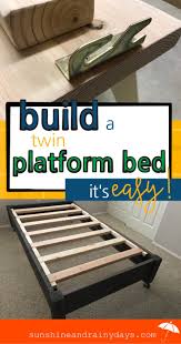 If you're a beginner, you can still try making this; How To Build A Twin Platform Bed Sunshine And Rainy Days