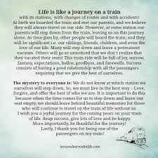 Lessons Learned In Life Life Is Like A Journey On A Train Life Journey Quotes Journey Quotes Lessons Learned In Life
