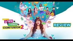 Love Lust And Confusion Season 2 Review The Digital Hash Youtube It's for 16+ agebend over, baby. love lust and confusion season 2 review the digital hash