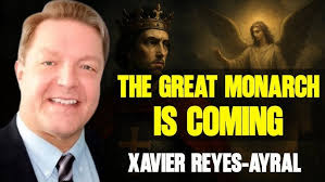 Xavier Reyes-Ayral: The Great Monarch Prophecies