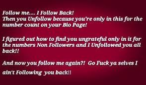If You Have A Multitude Of Followers Only Follow A Few Of Your Followers Back I Will Not Follow You If You Follo Follow Me Follow You Finding Yourself