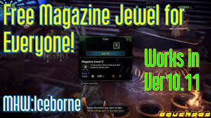 Mhwi How To Get A Magazine Jewel In 1 Minute Warning Bug Exploit Only Works In Ver10 11 Youtube
