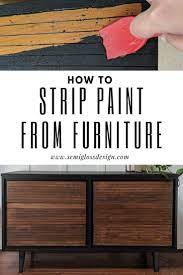 Furniture Stripping To Remove Paint Without Losing Your Mind Stripping Furniture Paint Remover Stripping Paint