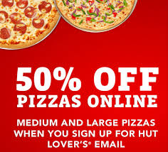 50 Off At Pizza Hut When You Sign Up For Hut Lovers Email Pizza Hut Coupon Pizza Hut Pizza Hut Coupon Codes