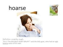 Hoarse definition, having a vocal tone characterized by weakness of intensity and excessive breathiness; Ppt Hoarse Powerpoint Presentation Free Download Id 2168795