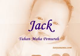 Sesuatu yang amat bernilai dan berharga. Arti Nama Jack Dan Rangkaian Namanya Tanya Nama