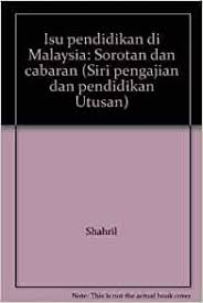 *free* shipping on qualifying offers. Isu Pendidikan Di Malaysia Sorotan Dan Cabaran Siri Pengajian Dan Pendidikan Utusan Amazon Co Uk Shahril 9789676109323 Books