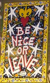 8 x 5 3/4 nice graphics. Be Nice Or Leave Family Room Colors Cute Canvas Peace And Love