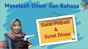 Menelaah Struktur Dan Kebahasaan Surat Pribadi Dan Surat Dinas Youtube