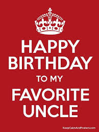 Funny Happy Birthday Quotes For Uncle Happy Birthday To My Favorite Uncle Greetings Jpg 600 800 Birthday Wishes For Daughter Birthday Daughter In Law Birthday Greetings For Daughter