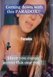 What paradox are you currently working with?? Drop it in the comments....