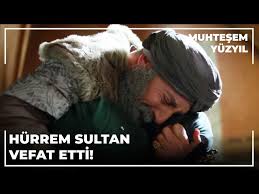 Hurrem Sultan Vefat Etti Muhtesem Yuzyil Youtube