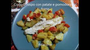Aggiungere le verdure nella teglia assieme alla coda di infine, proponiamo la coda di rospo al forno con verdure. Coda Di Rospo Con Patate E Pomodori Al Forno Di Imacchia Youtube