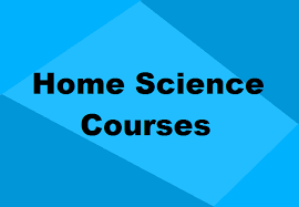 Home Science Courses In India Details Syllabus Eligibility Scope