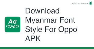 Sep 30, 2017 · download myanmar font root apk 1.0 for android. Myanmar Font Style For Oppo Apk 1 2 Android App Download