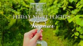 June Friday Night Flights: Viognier