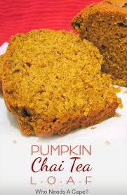 Pumpkin Chai Tea Loaf Wenn Sie Alles Lieben Kurbis Und Geniessen Sie Ihren Chai Food Recipes Made With Tea Alles Chai Food Geniessen Ihren Kurbi