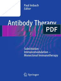 Maybe you would like to learn more about one of these? Paul Imbach Antibody Therapy Springer International Publishing 2018 Clinical Medicine Immunology