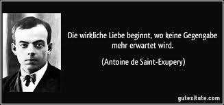 Zitate der kleine prinz keyword research. Die Wirkliche Liebe Beginnt Wo Keine Gegengabe Mehr Erwartet
