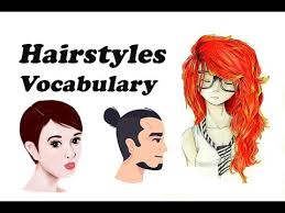 Click on a word to go to the definition. Hairstyles Vocabulary Youtube