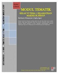 Kita sampai pada pembelajaran terakhir, ya. E Modul Materi Tematik Kelas Vi Tema 1 Subtema 1