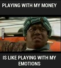 When Someone Borrows Money And Doesn T Pay It Back 9gag