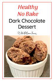 A seriously addictive and easy to make. Healthy No Bake Dark Chocolate Dessert Nutrition Twins