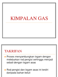 Mohd jan contohnya seperti menyelimut bahagian yang terbakar dengan kain tebal atau buih. Kimpalan Gas