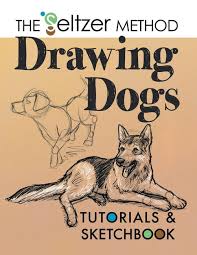 Drawing Dogs Tutorials & Sketchbook: The Seltzer Method -- Jerry Joe Seltzer