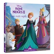 La reine des neiges : La Reine Des Neiges La Reine Des Neiges 2 Histoires D Arendelle Vol 5 Une Visite Royale Disney Walt Disney Cartonne Achat Livre Fnac