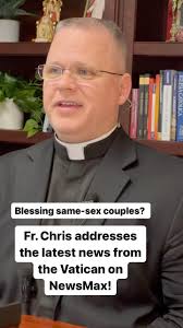Very Rev. Father Chris Alar addresses the latest news from the Vatican  about the blessing of same-sex couples during an interview