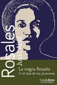 La negra Rosalía o el club de los picarones (Spanish Edition) eBook :  Rosales, J. Abel: Amazon.in: Kindle Store