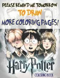 Four fun harry potter coloring pages for all you hogwarts fans!! Please Remind Me Tomorrow To Draw More Coloring Pages Harry Potter Coloring Books For Kids Cool Coloring For Girls Boys Aged 6 12 With Cool Coloring Pages By Millie Henderson