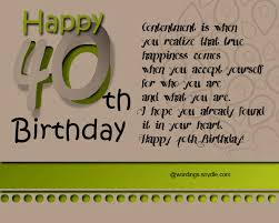 They say 40 is the new 30. Birthday Wishes 40th Birthday Message Best Happy Birthday Wishes
