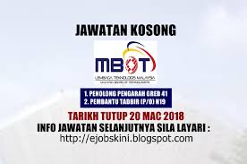 Calon hendaklah rakyat malaysia berusia tidak kurang daripada 18. Jawatan Kosong Lembaga Teknologis Malaysia Mbot 20 Mac 2018