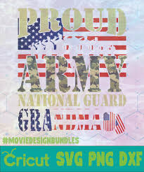 Proud Army National Guard Grandma Mother Day Logo Svg Png Dxf Movie Design Bundles