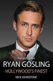 I hope you have a great day spending time with your family. Ryan Gosling Hollywood S Finest Johnstone Nick 9781782194606 Amazon Com Books