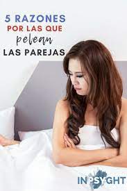 5 Razones Por Las Que Pelean Las Parejas Conflictos De Pareja Parejas Conocer Parejas