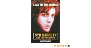 Buy Lost in the Woods: Syd Barrett and the "Pink Floyd" Book Online at Low  Prices in India