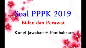 Maybe you would like to learn more about one of these? Contoh Soal Cpns 2018 Contoh Soal Pppk 2019 Bidan Dan Perawat Icpns
