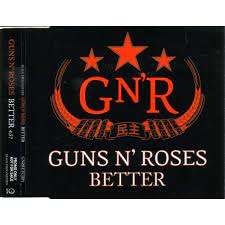 Better is the third track on guns n' roses ' 2008 album chinese democracy. Better Promo By Guns N Roses Cds With Avefenixrecords Ref 2300093604