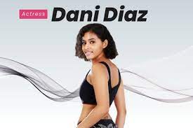 Is Dani Diaz An Actress ? - The Urban Crews
