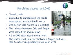 Vinteren ble også den nest våteste. Meteorologisk Institutt Met No Loke An Extreme Precipitation Event In Western Norway November 14th 2005 Anne Haaland Simonsen Met No Ppt Download
