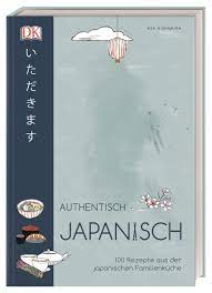 Amazon Fr Authentisch Japanisch 100 Rezepte Aus Der Japanischen Familienkuche Nishimura Aya Linder Lisa Livres