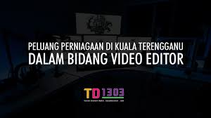 Azman bekerja sebagai penyelia syarikat dan sentiasa bekerja di berbagai cawangan. Peluang Perniagaan Di Kuala Terengganu Dalam Bidang Video Editor Atau Penyuntingan Video Td 1303