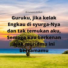 Kata mutiara tentang guru baik bahasa inggris dan artinya / terjemahannya dalam bahasa indonesia ini dimaksudkan mungkin untuk seorang guru. 101 Kata Kata Buat Guru Ngaji Guru Sekolah Dan Guru Kehidupan Mata Pendidikan