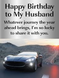 Happy Birthday Images For Him With Cars Lucky To Share With You Happy Birthday Wishes Card For Husband Birthday Greeting Cards By Davia Happy Birthday Wishes Cards Happy Birthday Wishes Funny Happy Birthday Wishes